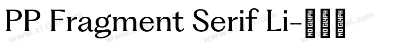 PP Fragment Serif Li字体转换